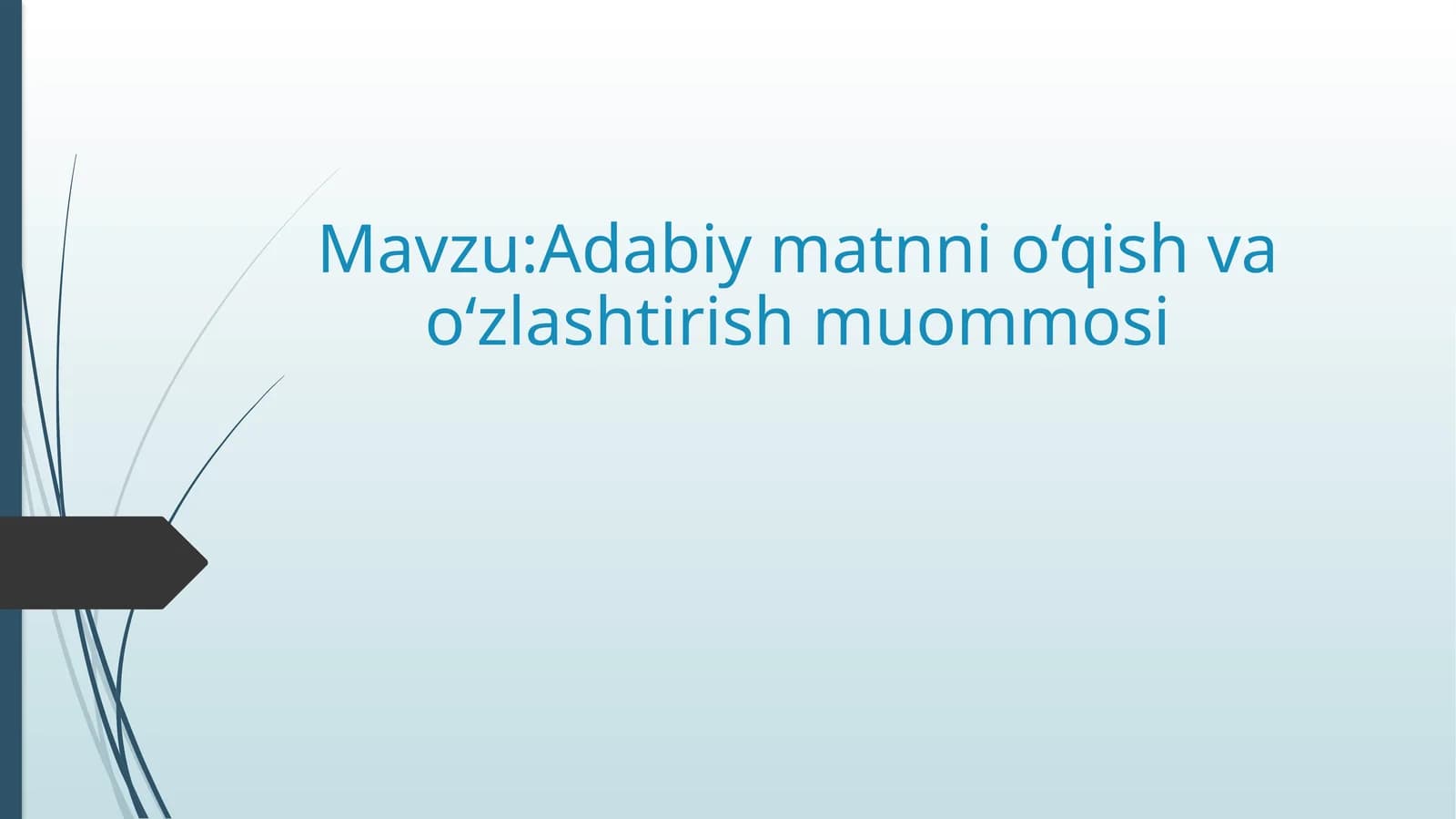Adabiymatnnio‘qishvao‘zlashtirishmuommosi