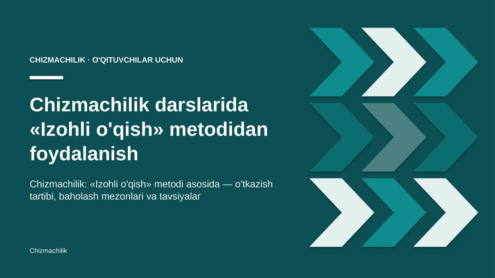 chizmachilik darslarida izohli o'qish metodidan foydalanish 8249