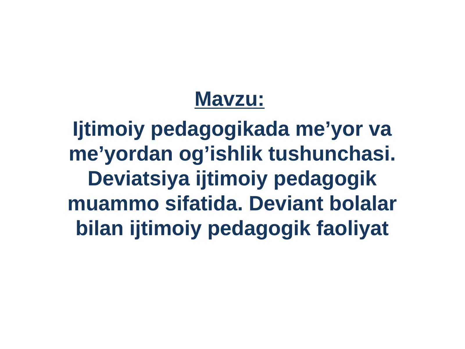 Ijtimoiy pedagogikada me’yor va me’yordan og’ishlik tushunchasi