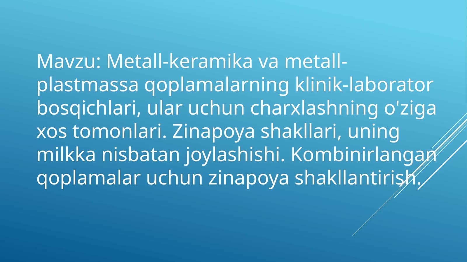 Qoplamalarning klinik-laborator bosqichlari
