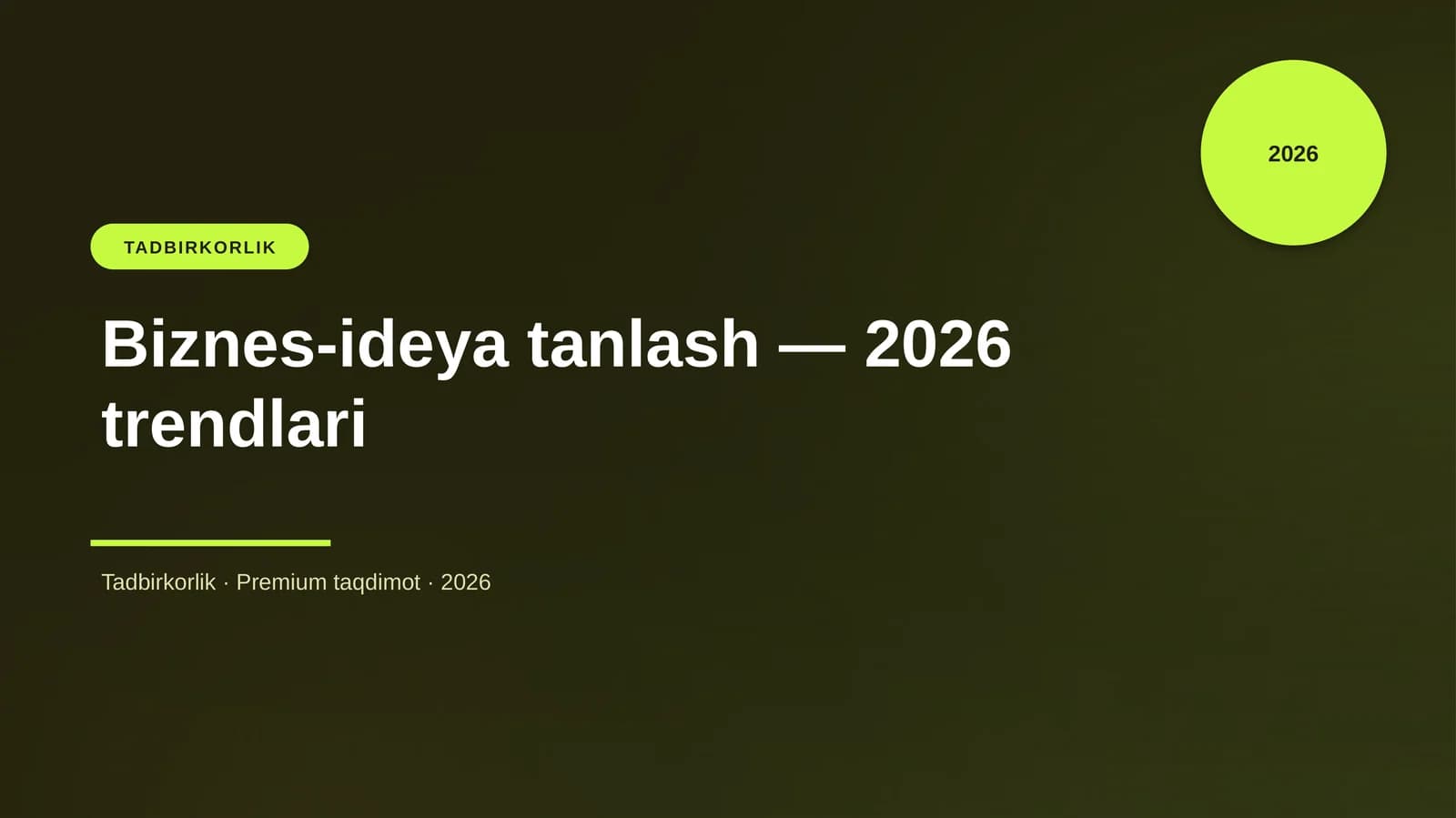 Biznes-ideya tanlash — 2026 trendlari