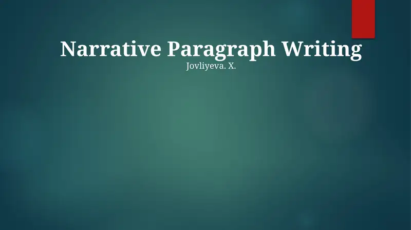 Narrative Paragraph Writing