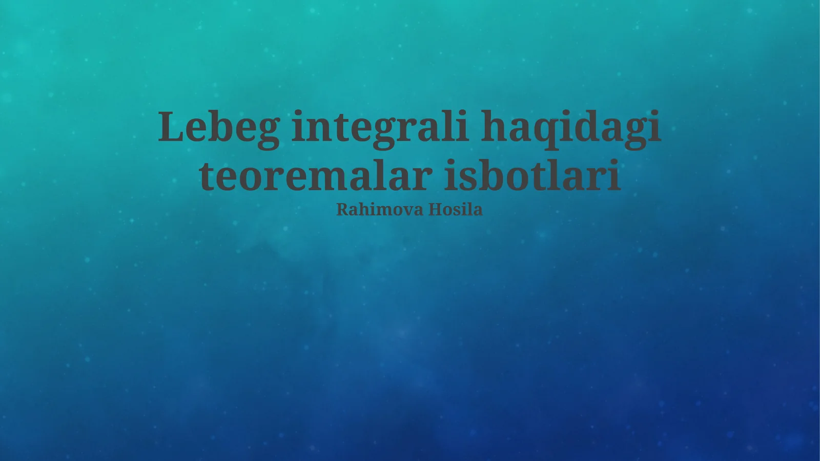 Lebeg integrali haqidagi teoremalar isbotlari