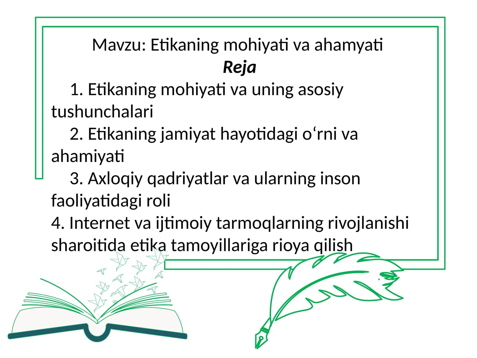Etikaning mohiyati va ahamiyati