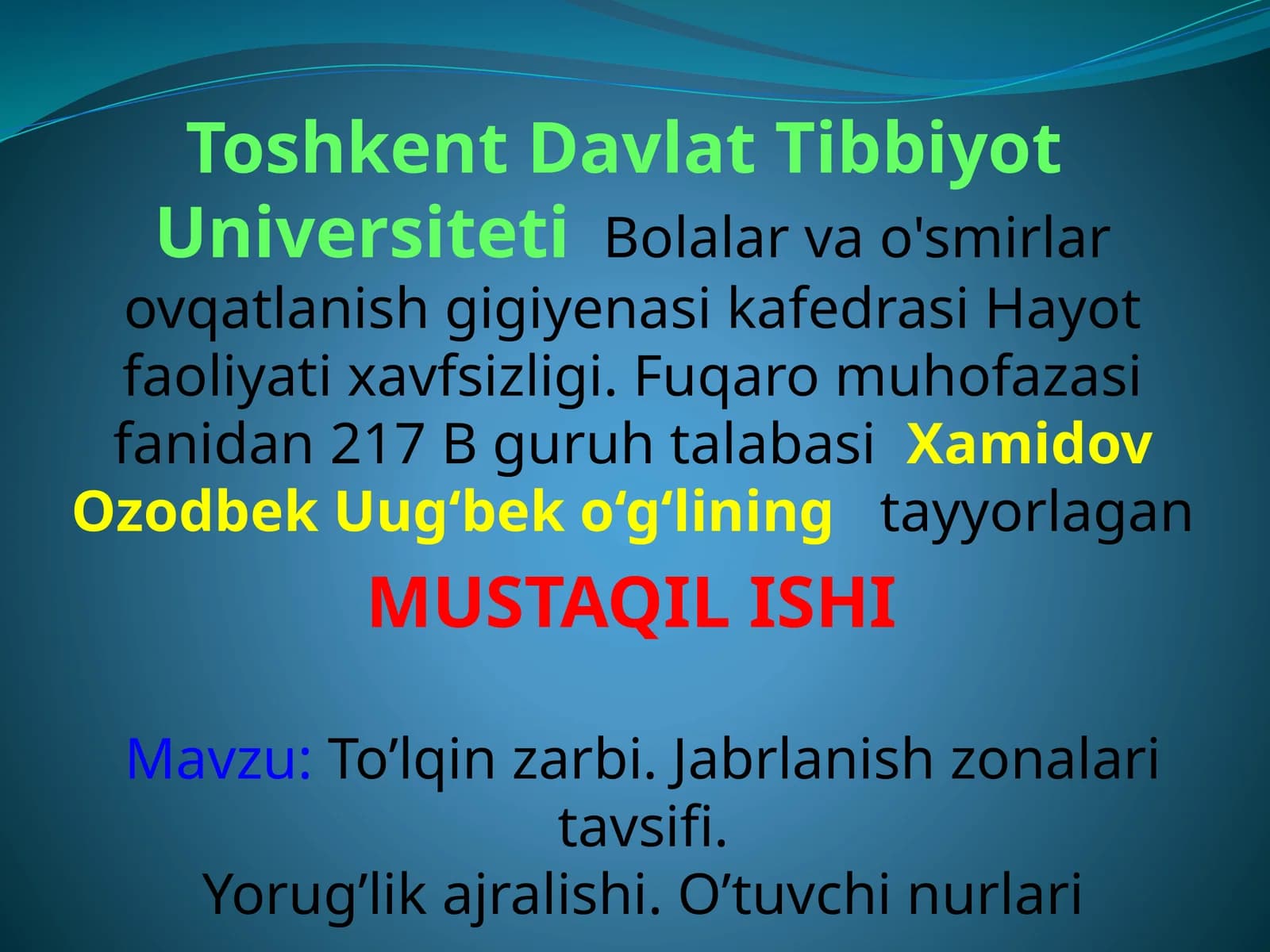 To’lqin zarbi. Jabrlanish zonalari tavsifi. Yorug’lik ajralishi. O’tuvchi nurlari