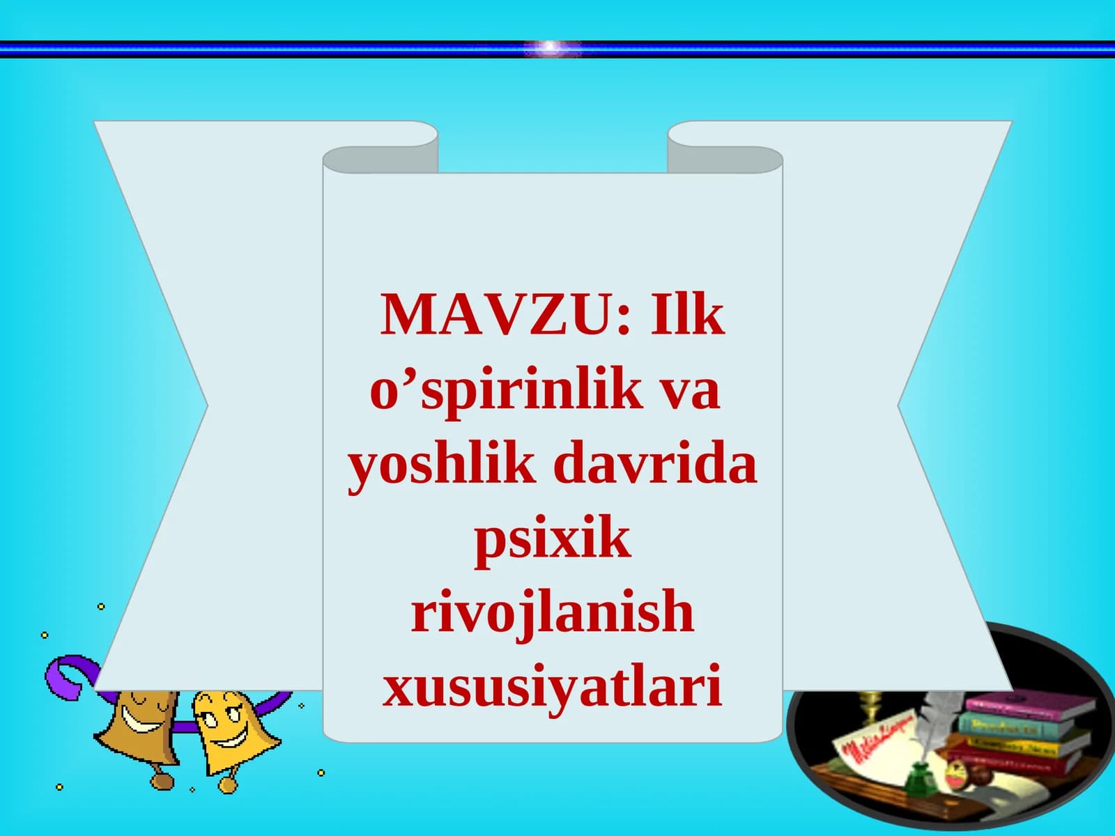 Ilk o’spirinlikva yoshlik davrida psixik rivojlanish xususiyatlari