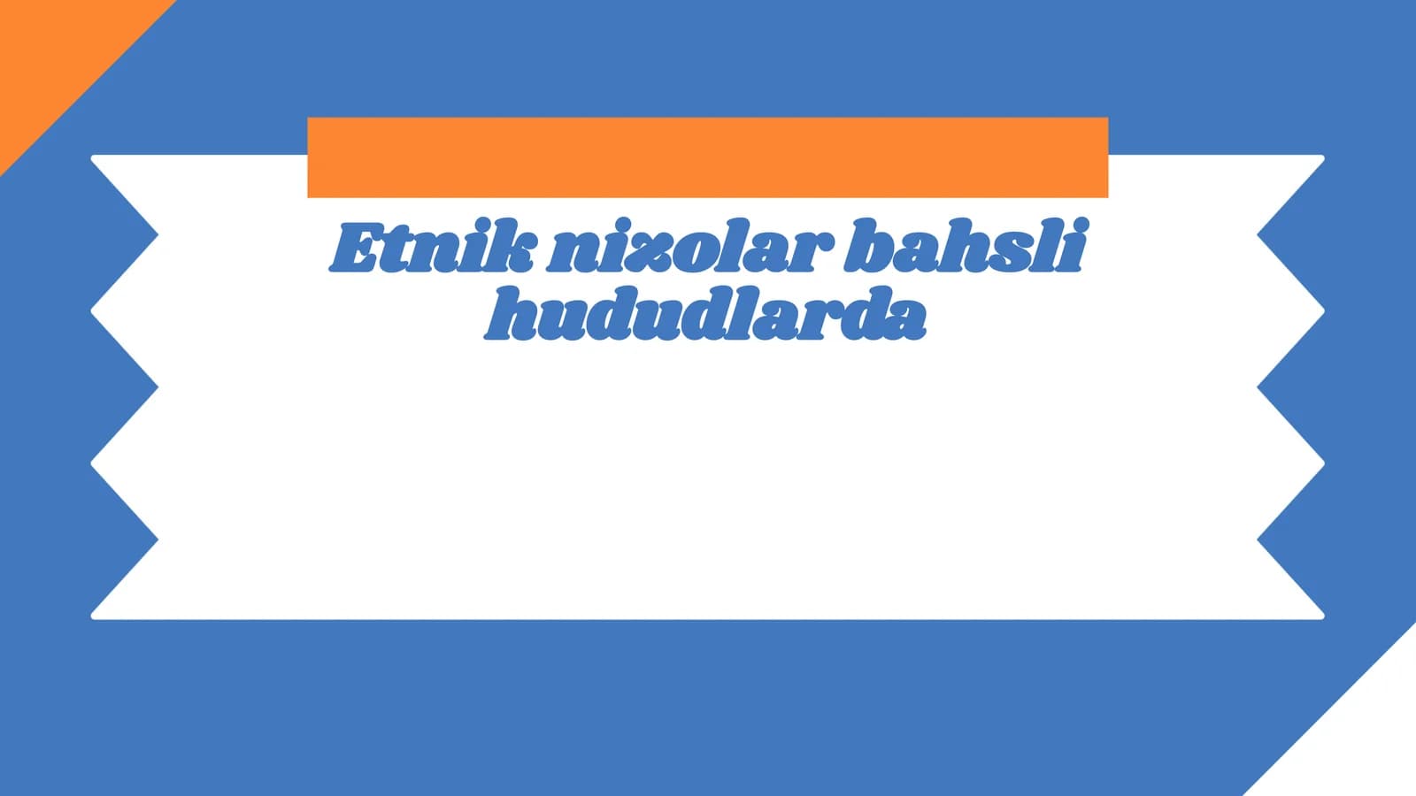 Etnik nizolar bahsli hududlarda