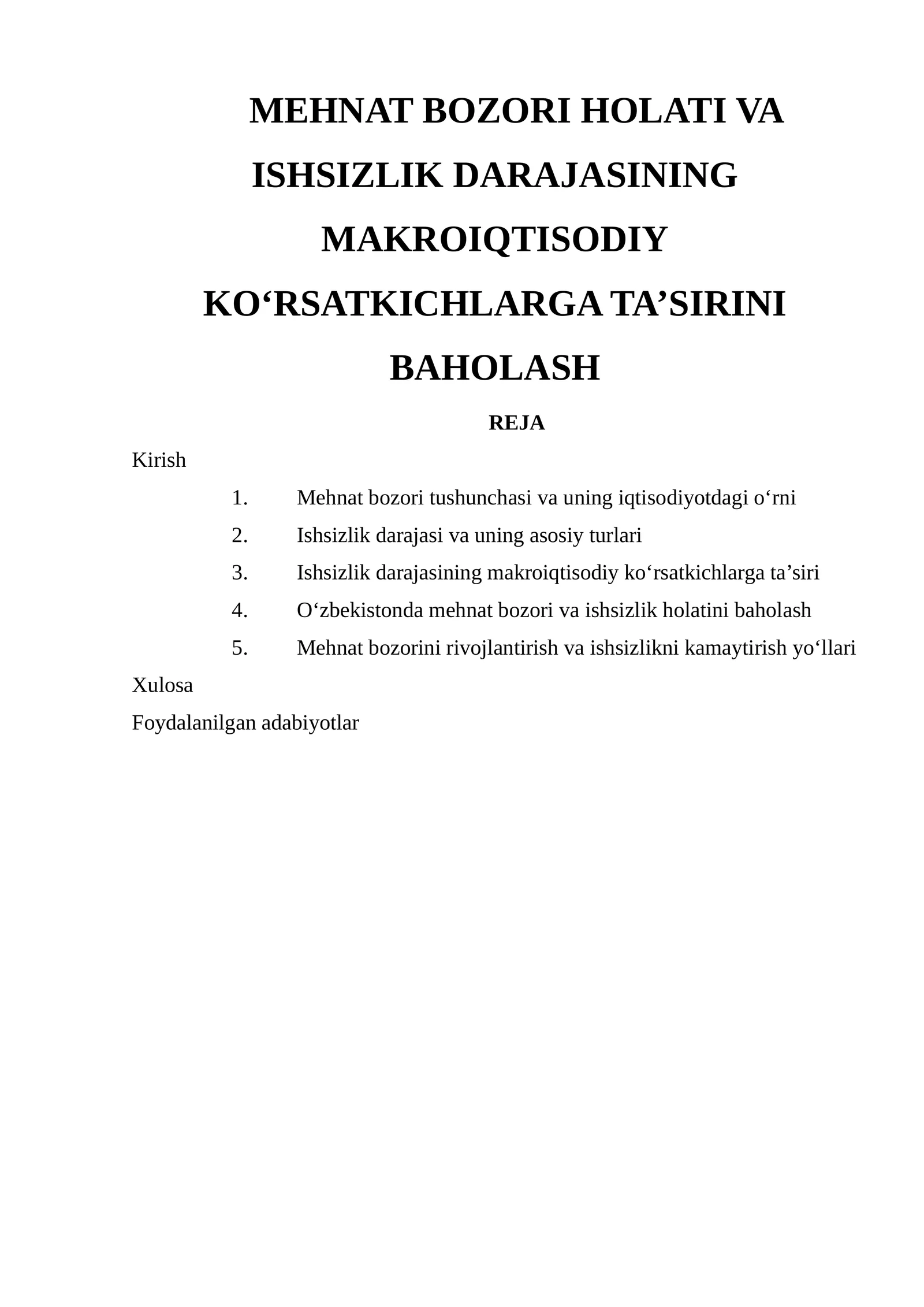MEHNAT BOZORI HOLATI VA ISHSIZLIK DARAJASINING MAKROIQTISODIY KO‘RSATKICHLARGA TA’SIRINI BAHOLASH