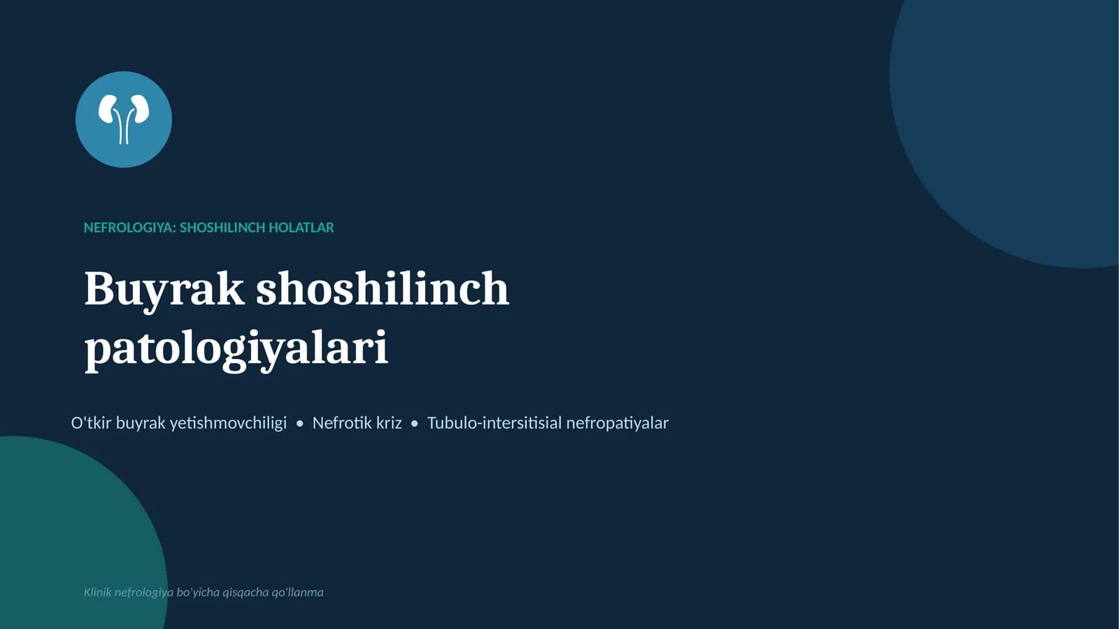 NEFROLOGIYA: SHOSHILINCH HOLATLAR