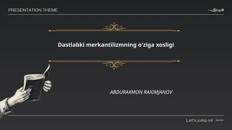 Dastlabki merkantilizmning o'ziga xosligi