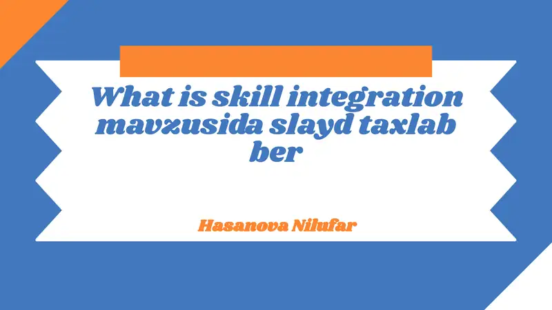 Skill Integration in Education