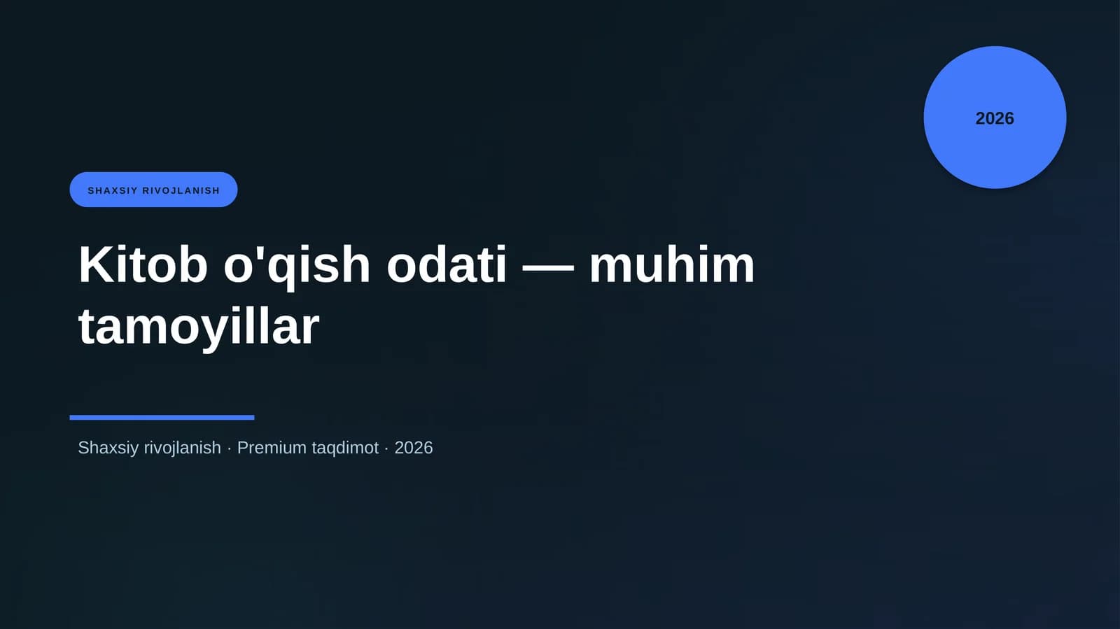 Kitob o'qish odati — muhim tamoyillar