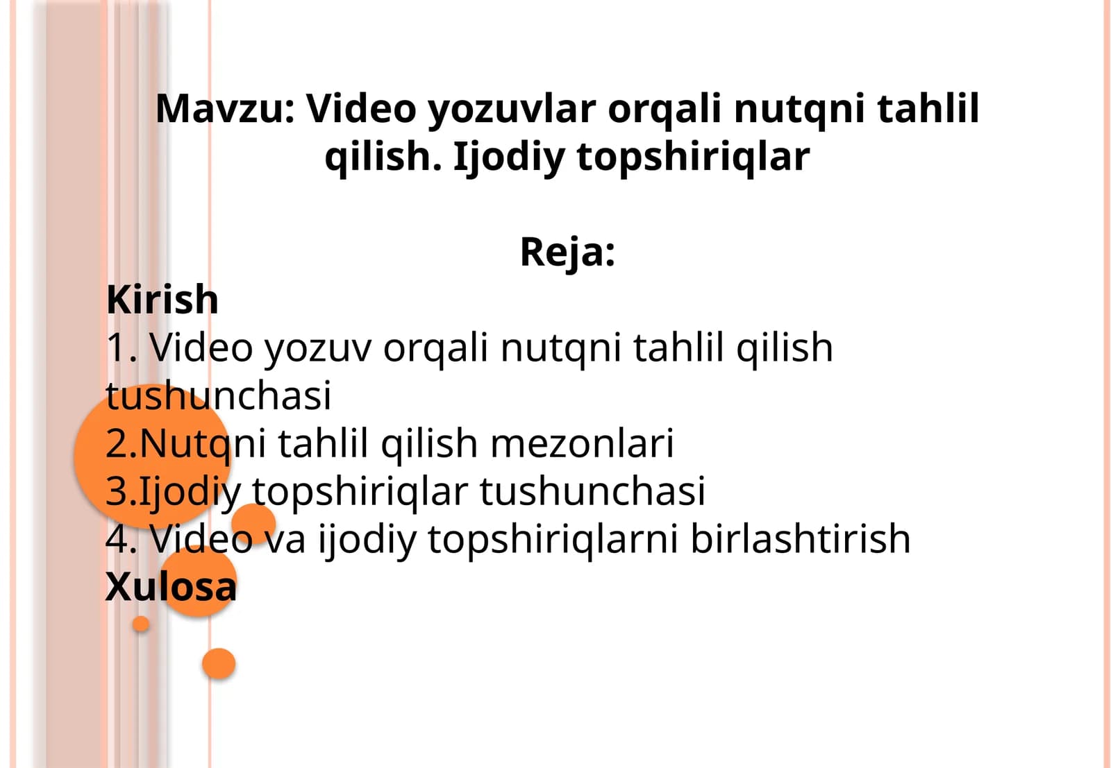 Video yozuvlar orqali nutqni tahlil qilish. Ijodiy topshiriqlar