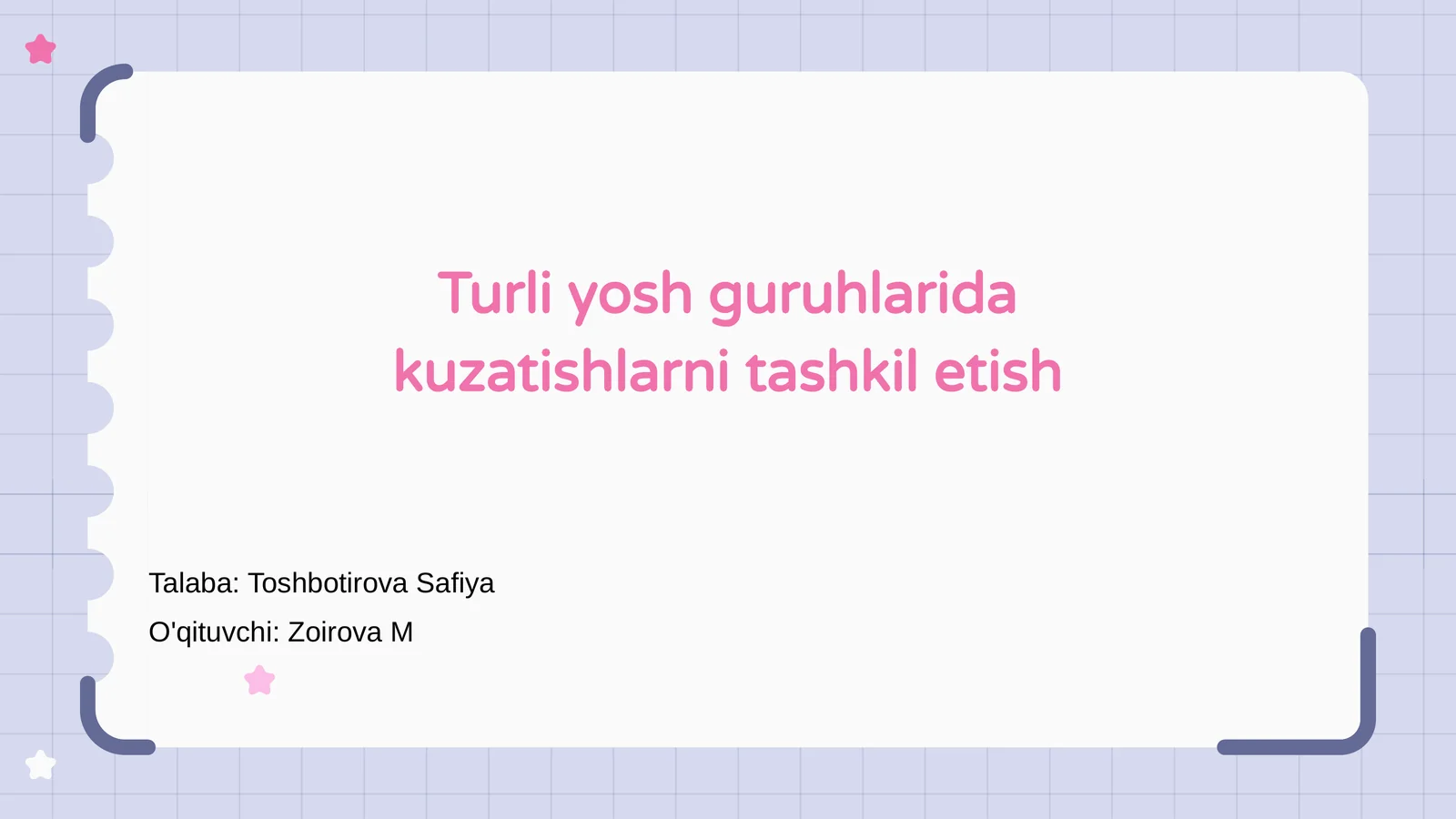 Turli yosh guruhlarida kuzatishlarni tashkil etish