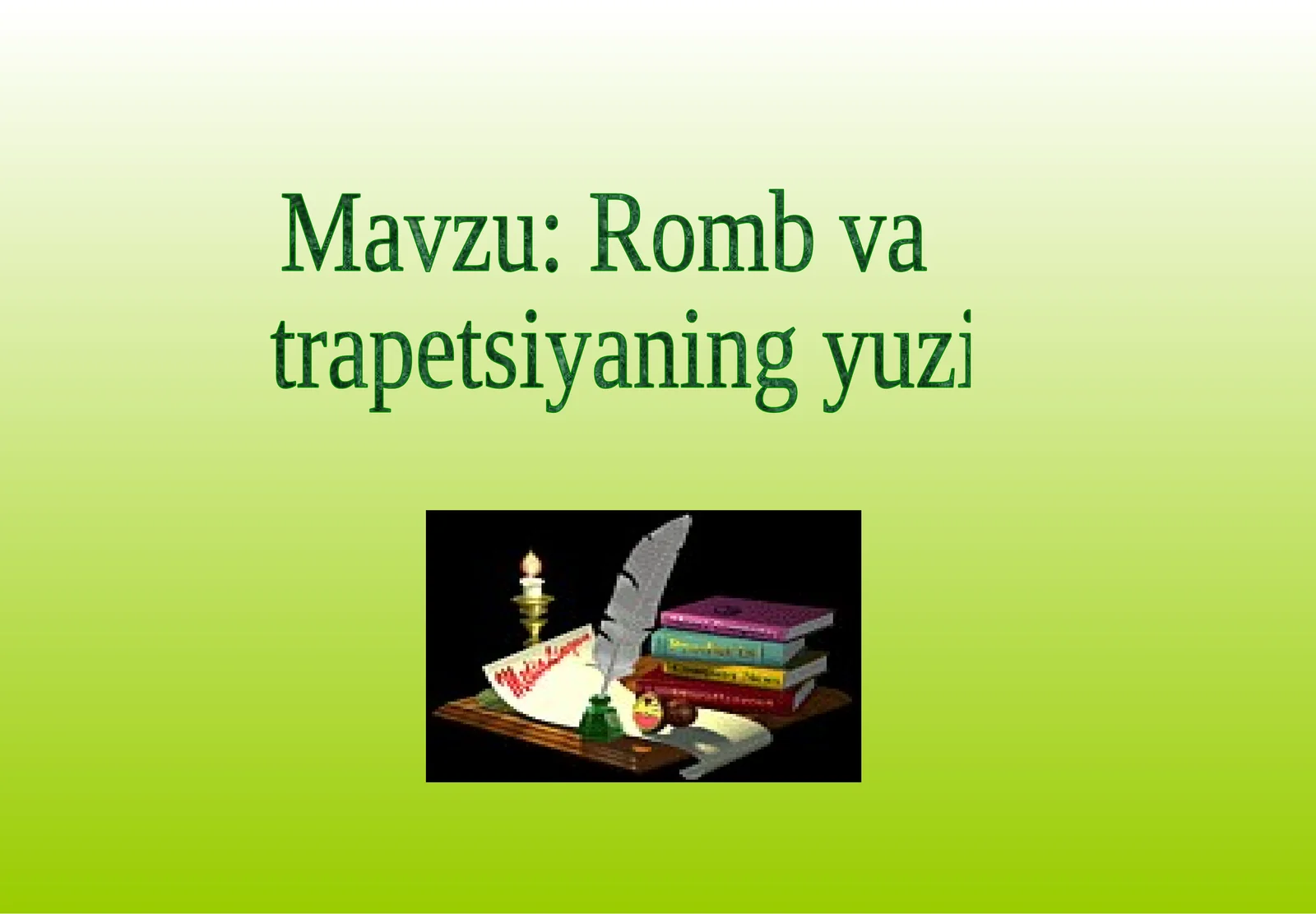 Romb va trapetsiyaning yuzi