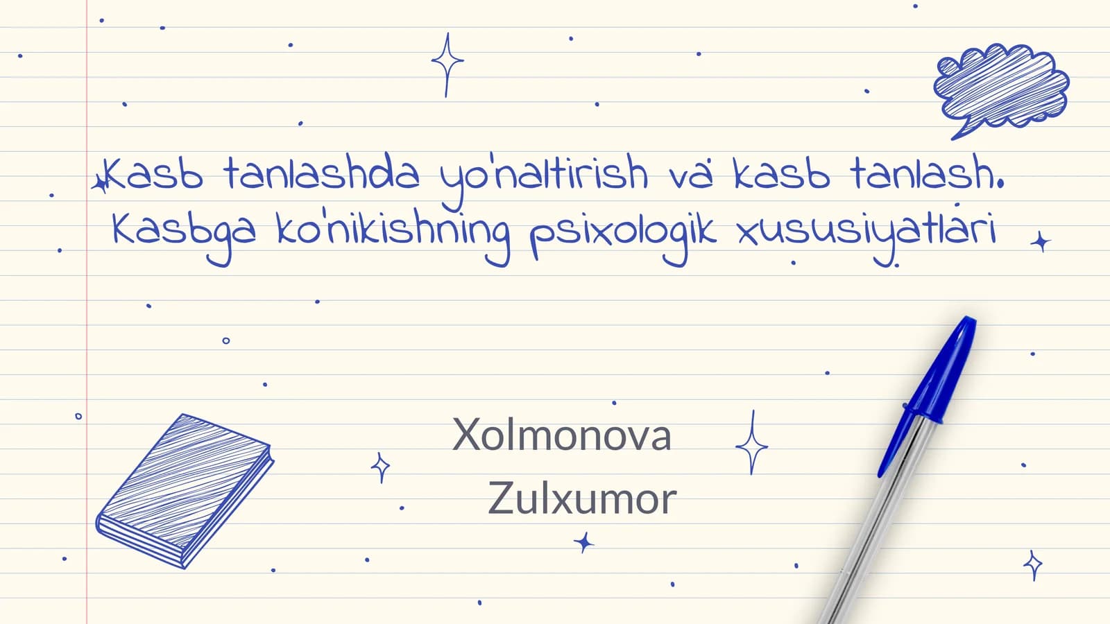 Kasb tanlashda yo'naltirish va kasb tanlash. Kasbga ko'nikishning psixologik xususiyatlari
