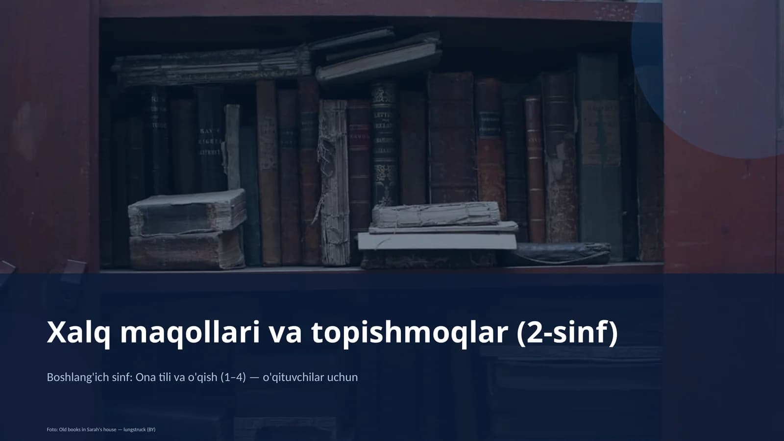 Xalq maqollari va topishmoqlar (2-sinf)