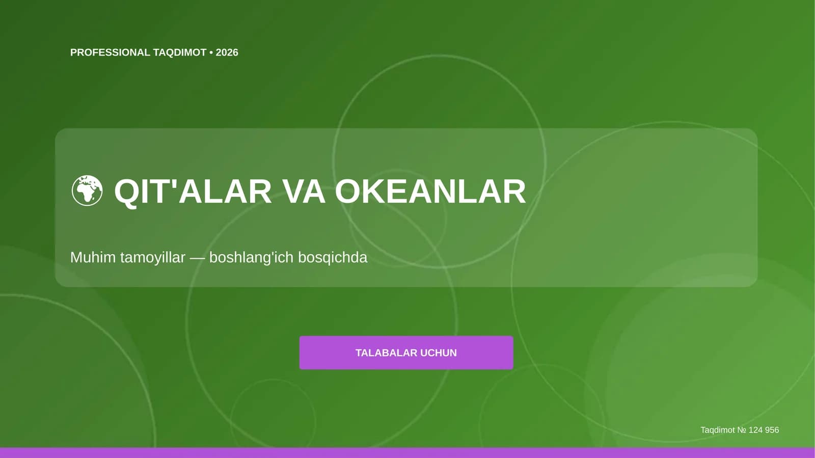 Qit'alar va okeanlar: Muhim tamoyillar