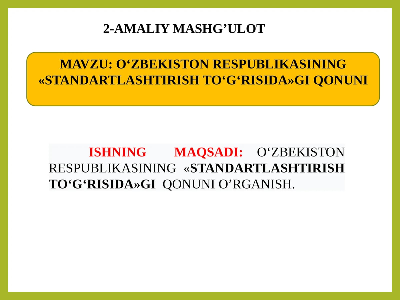 O‘ZBEKISTON RESPUBLIKASINING«STANDARTLASHTIRISH TO‘G‘RISIDA»GI QONUNI