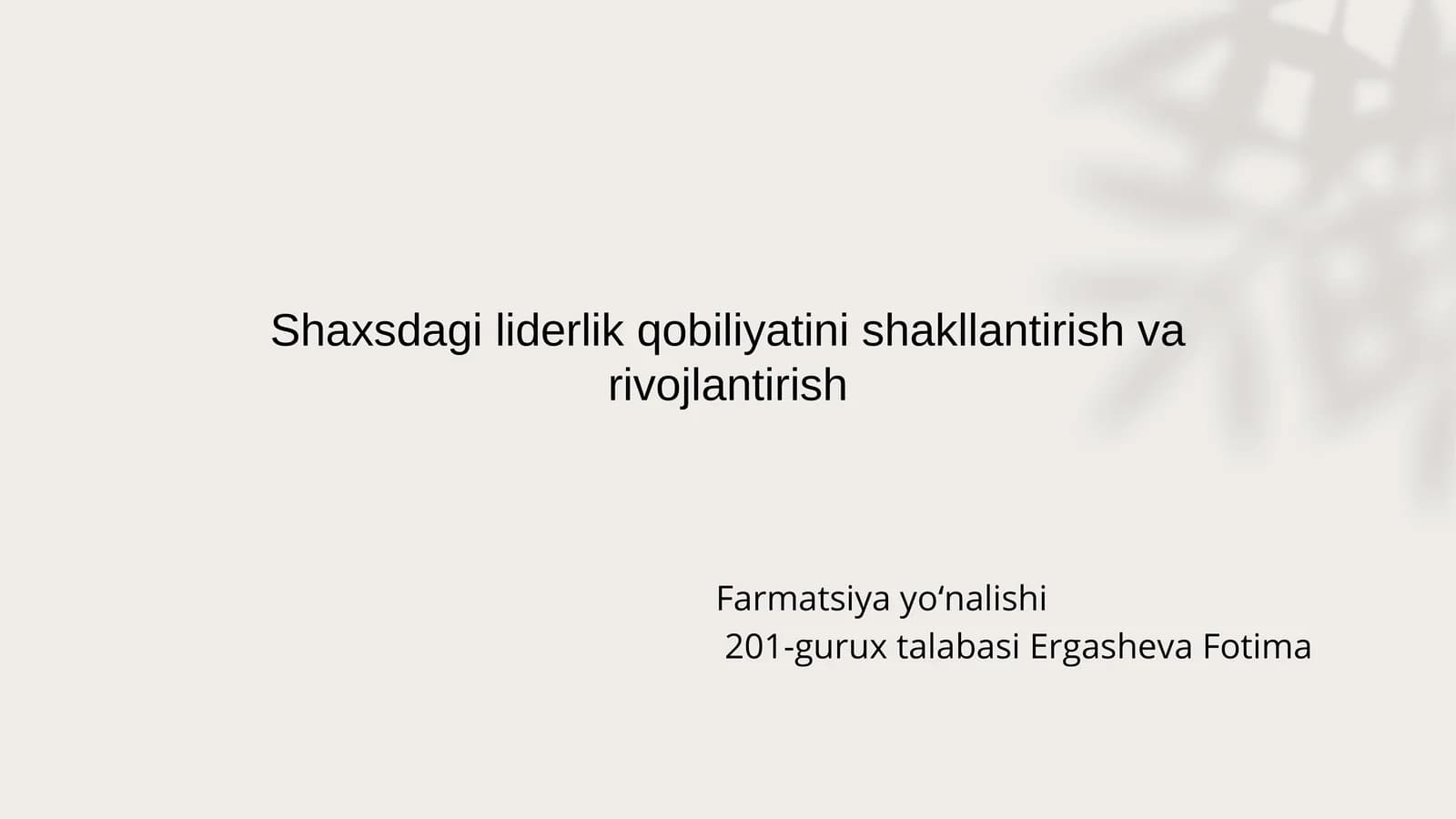 Shaxsdagi liderlik qobiliyatini shakllantirish va rivojlantirish