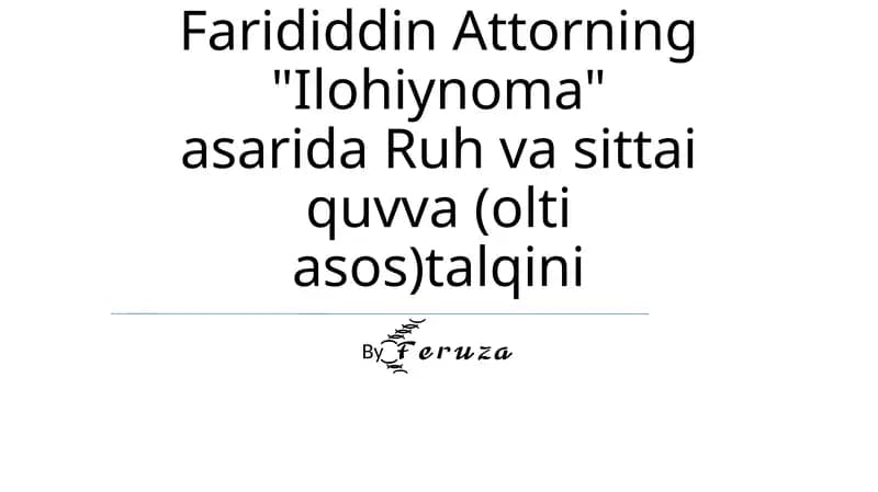 Ruh va sittai quvva (olti asos) talqini