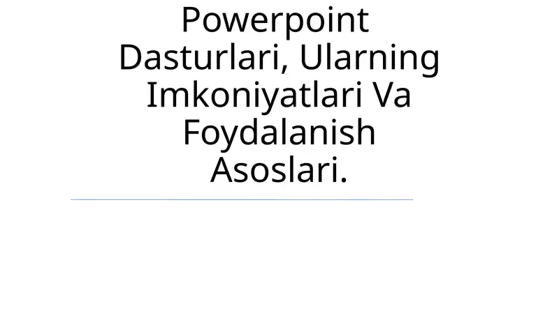 Microsoft Word, Microsoft Excel, Microsoft Powerpoint Dasturlari