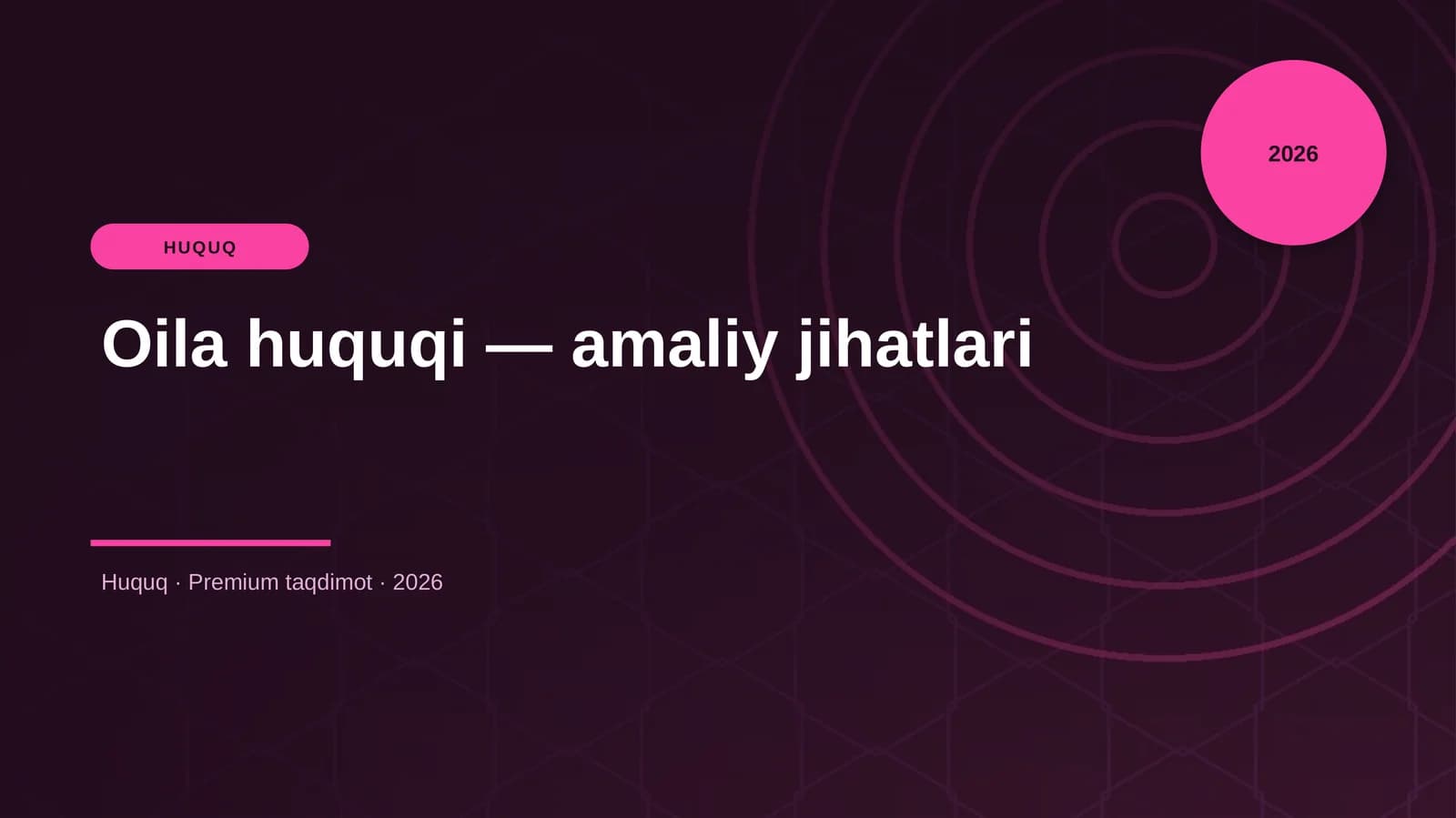 Oila huquqi — amaliy jihatlari