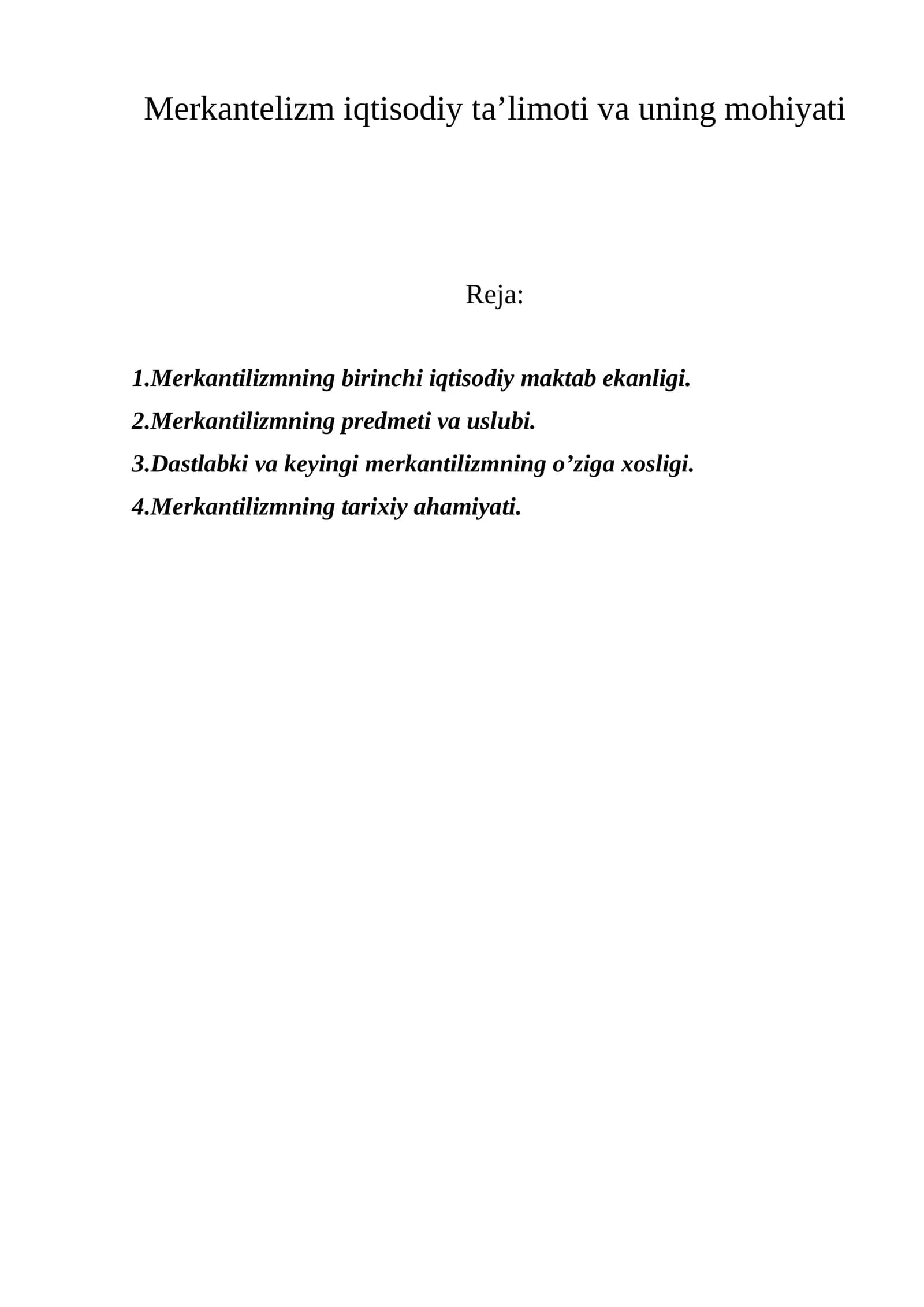 Merkantelizm iqtisodiy ta’limoti va uning mohiyati