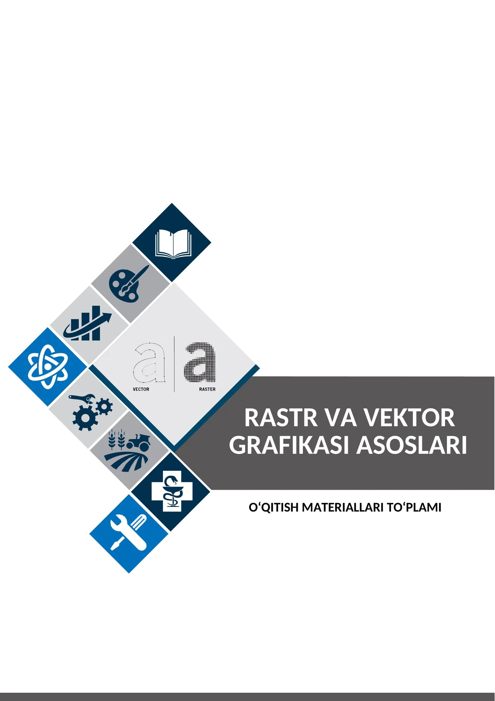 RASTR VA VEKTOR GRAFIKASI ASOSLARI O'MT