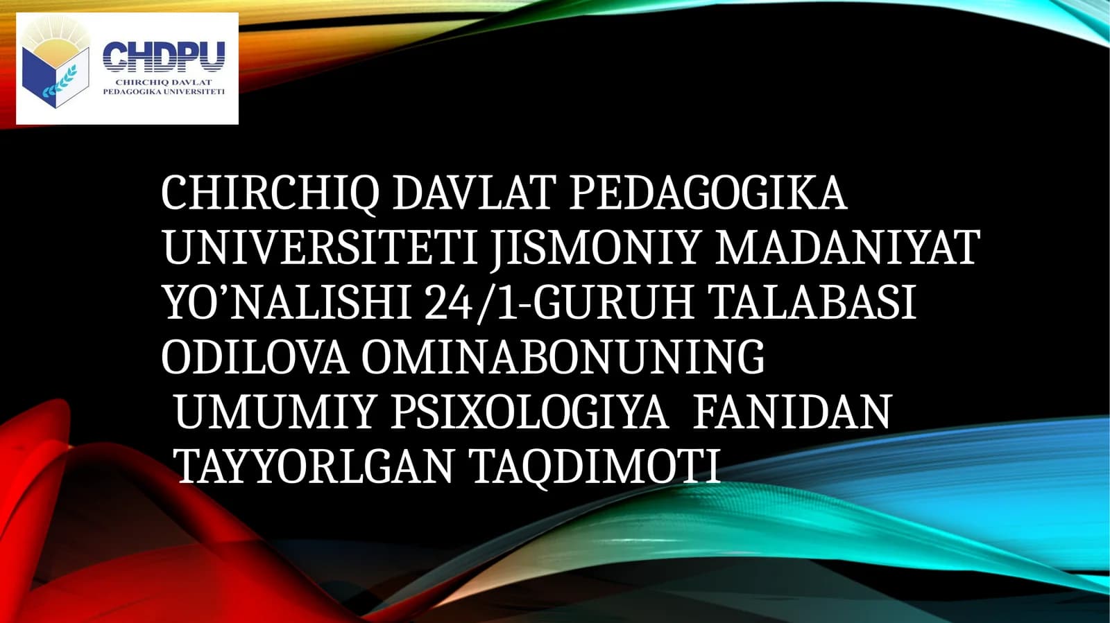 OMINABONUNING UMUMIY PSIXOLOGIYA FANIDANTAYYORLGAN TAQDIMOTI