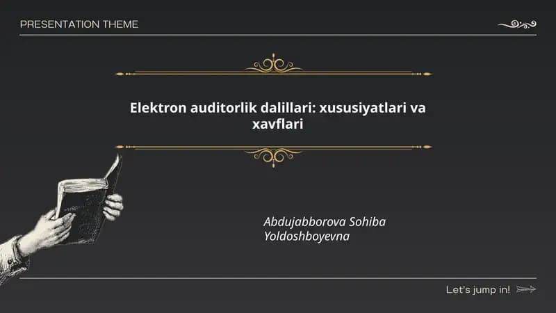 Elektron auditorlik dalillari: xususiyatlari va xavflari
