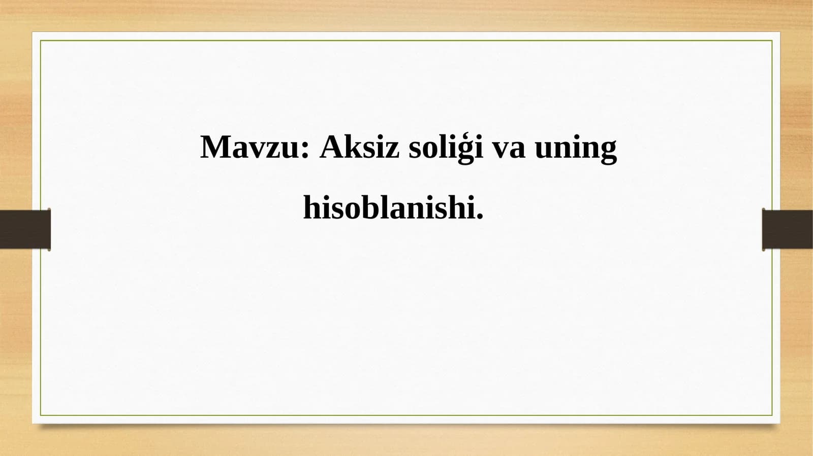Aksiz soliģi va uning hisoblanishi