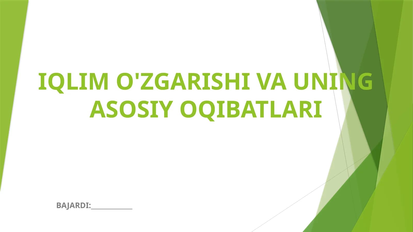 IQLIM O'ZGARISHI VA UNING ASOSIY OQIBATLARI