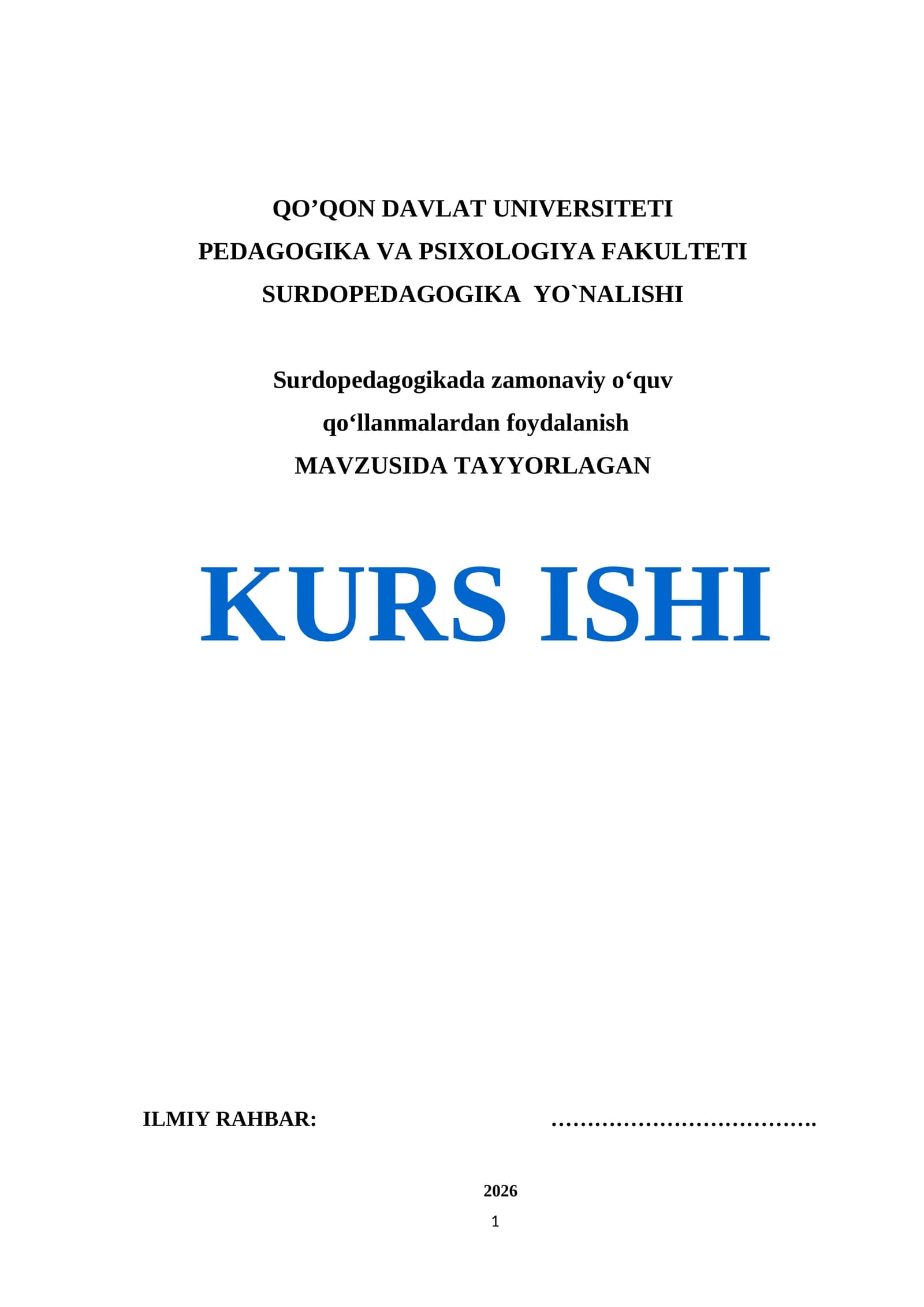 SURDOPEDAGOGIKADA ZAMONAVIY OʻQUV QOʻLLANMALARDAN FOYDALANISHNING NAZARIY ASOSLARI KURS ISHI