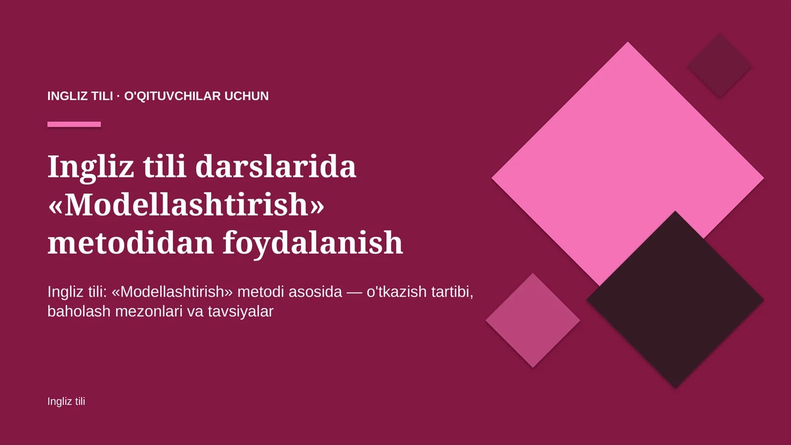 ingliz tili darslarida modellashtirish metodidan foydalanish 1991
