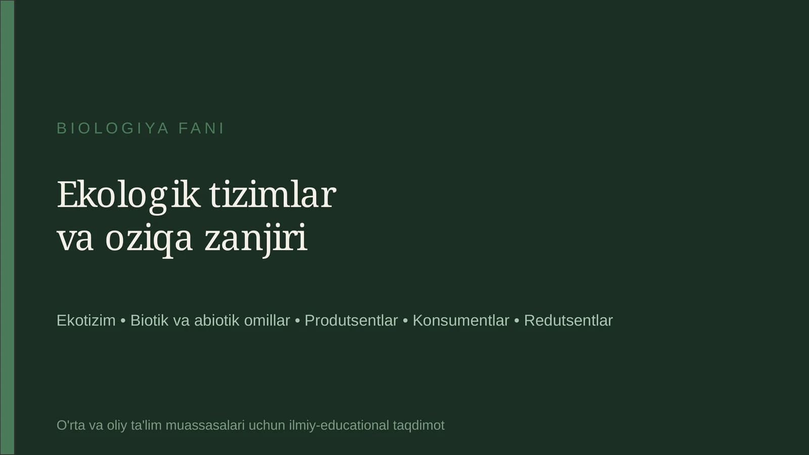 Ekologik tizimlar va oziqa zanjiri