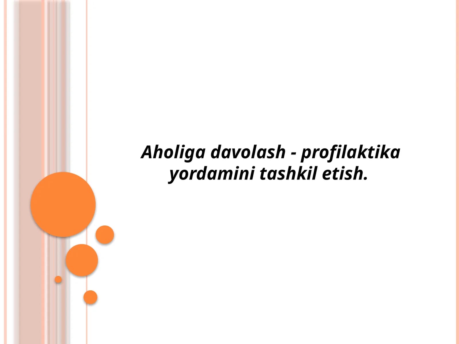 Aholiga davolash - profilaktika yordamini tashkil etish