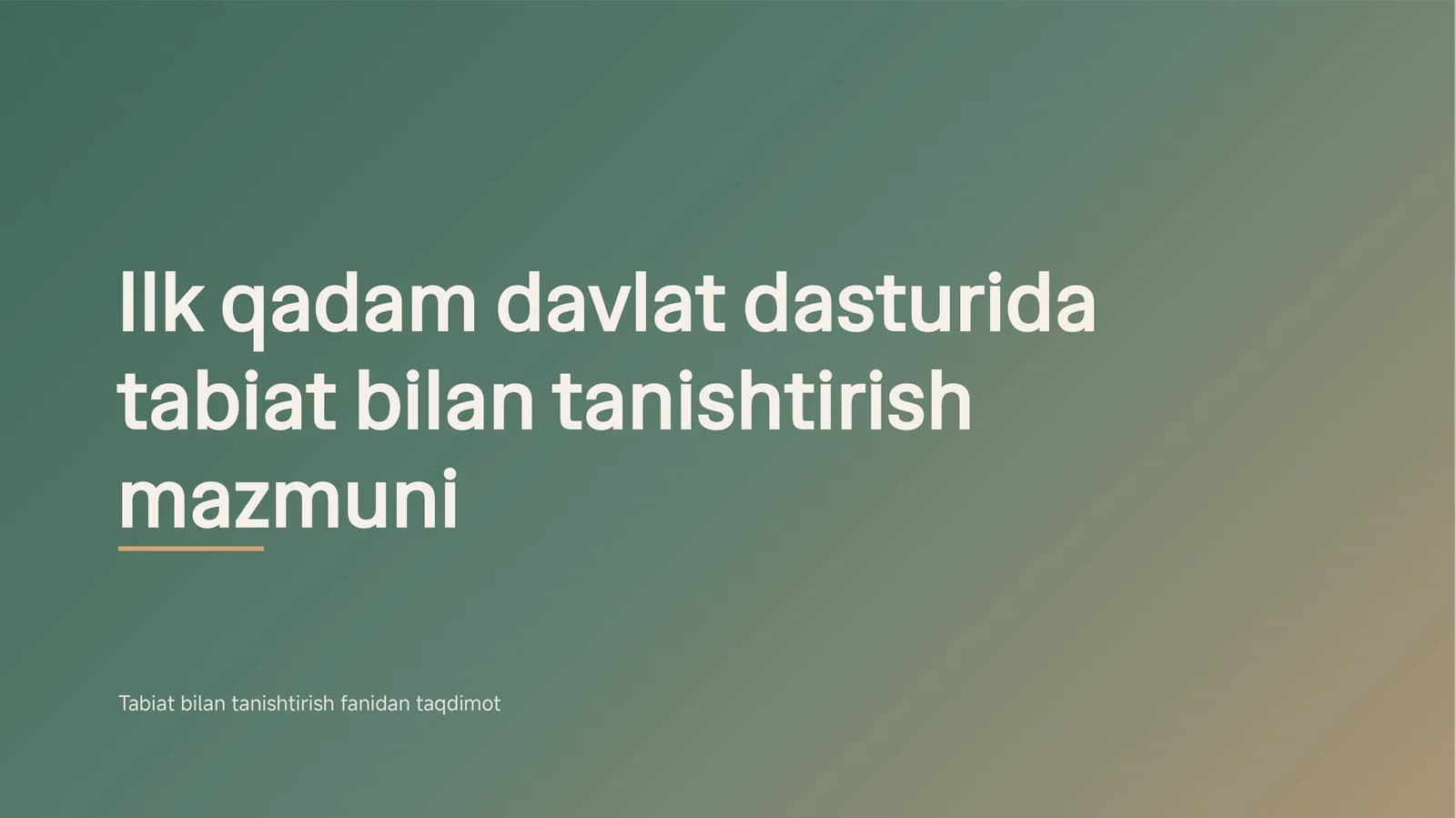 Ilk qadam davlat dasturida tabiat bilan tanishtirish mazmuni