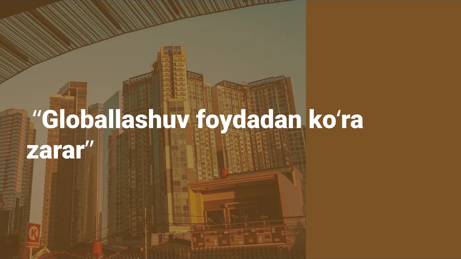 Globallashuv foydadan ko‘ra zarar