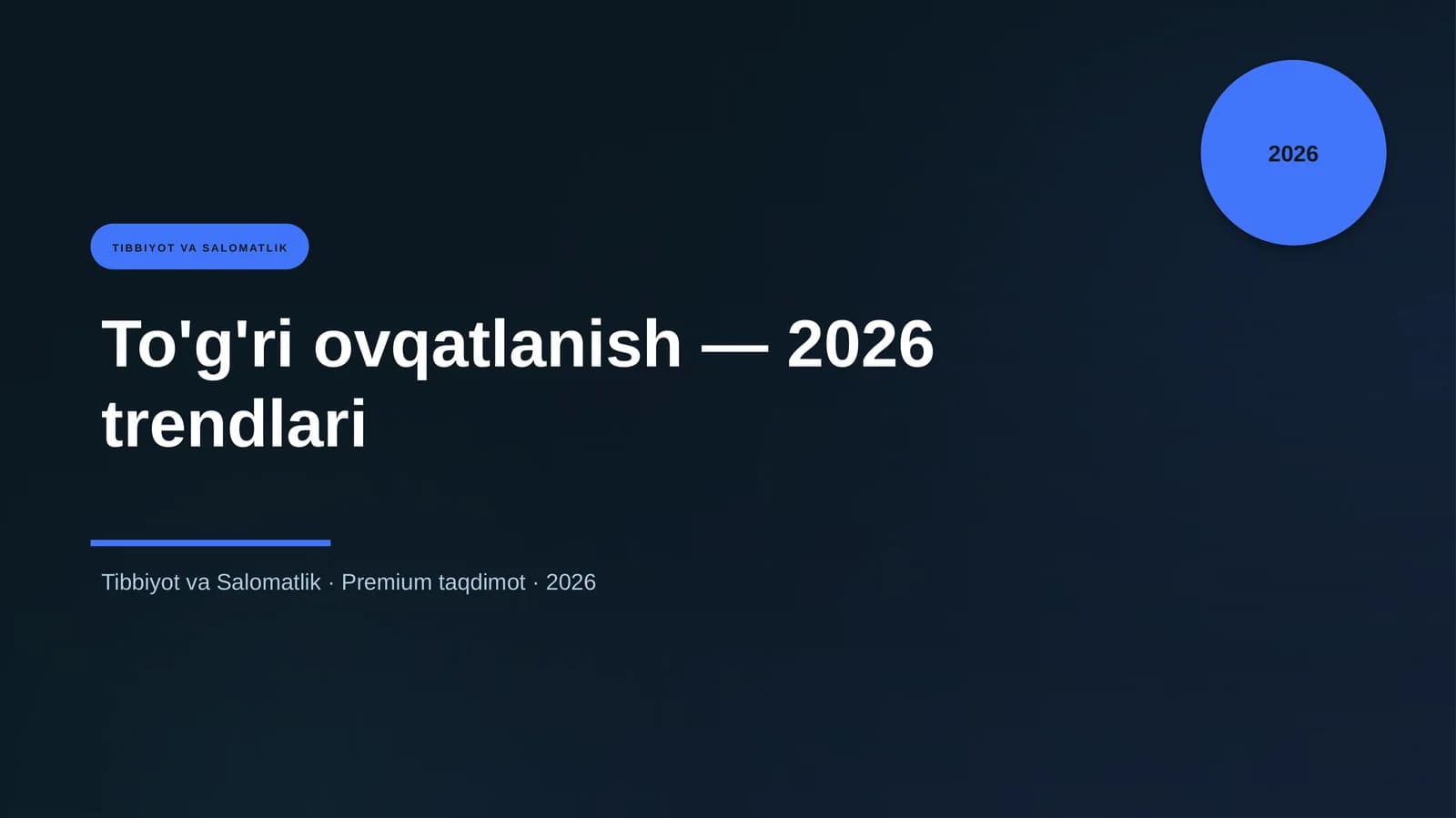 To'g'ri ovqatlanish — 2026 trendlari