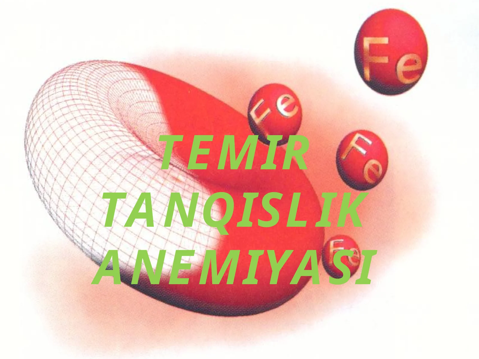 TEMIR TANQISLIK ANEMIYASI
