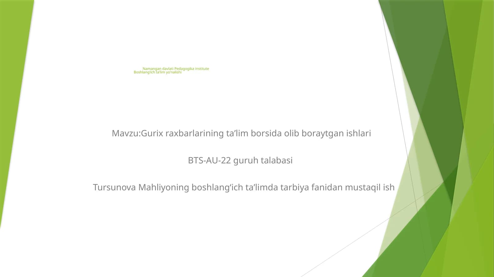 Gurixraxbarlarining taʼlim borisida olib boraytgan ishlari
