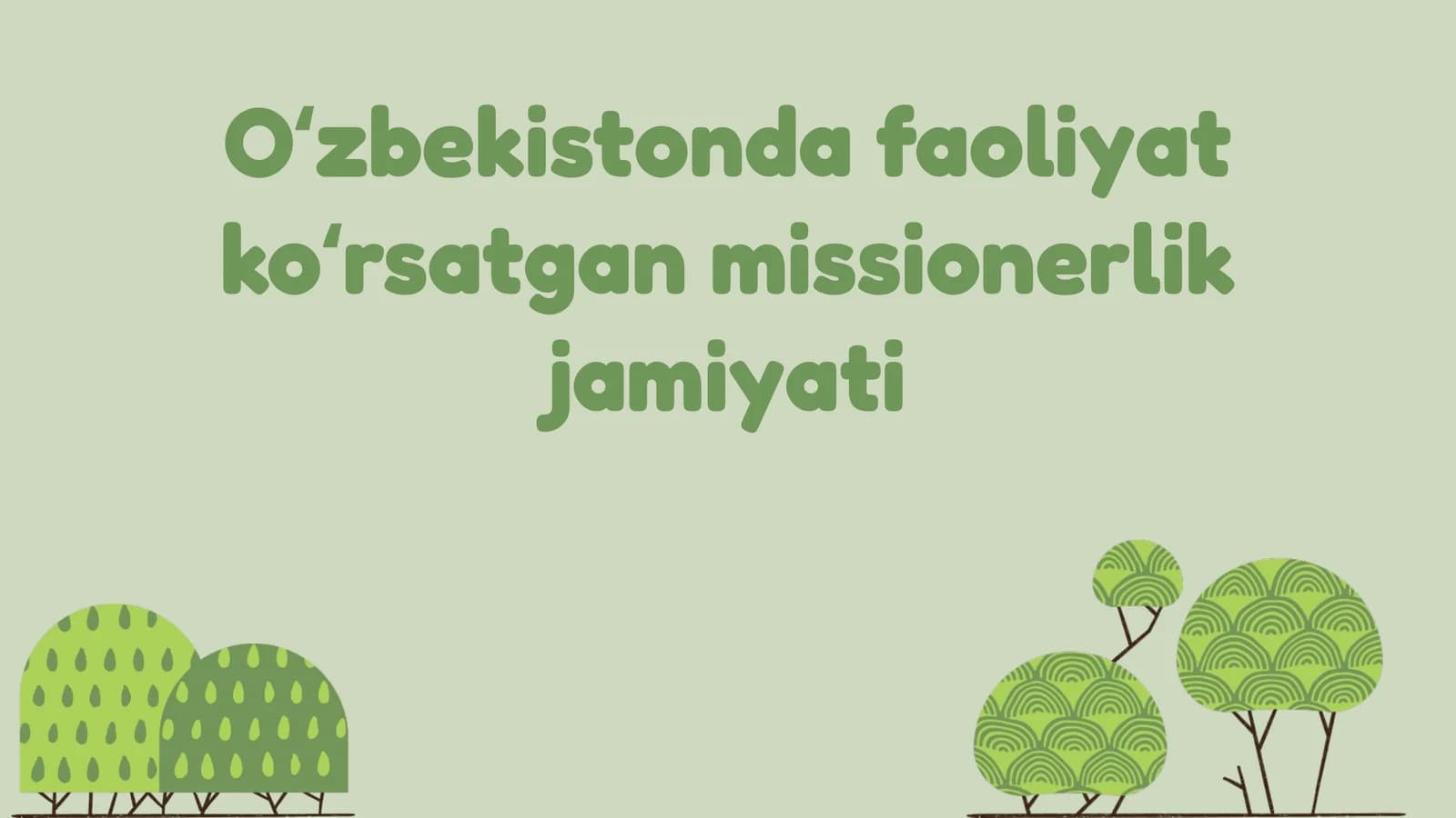 Oʻzbekistonda faoliyat koʻrsatgan missionerlik jamiyati