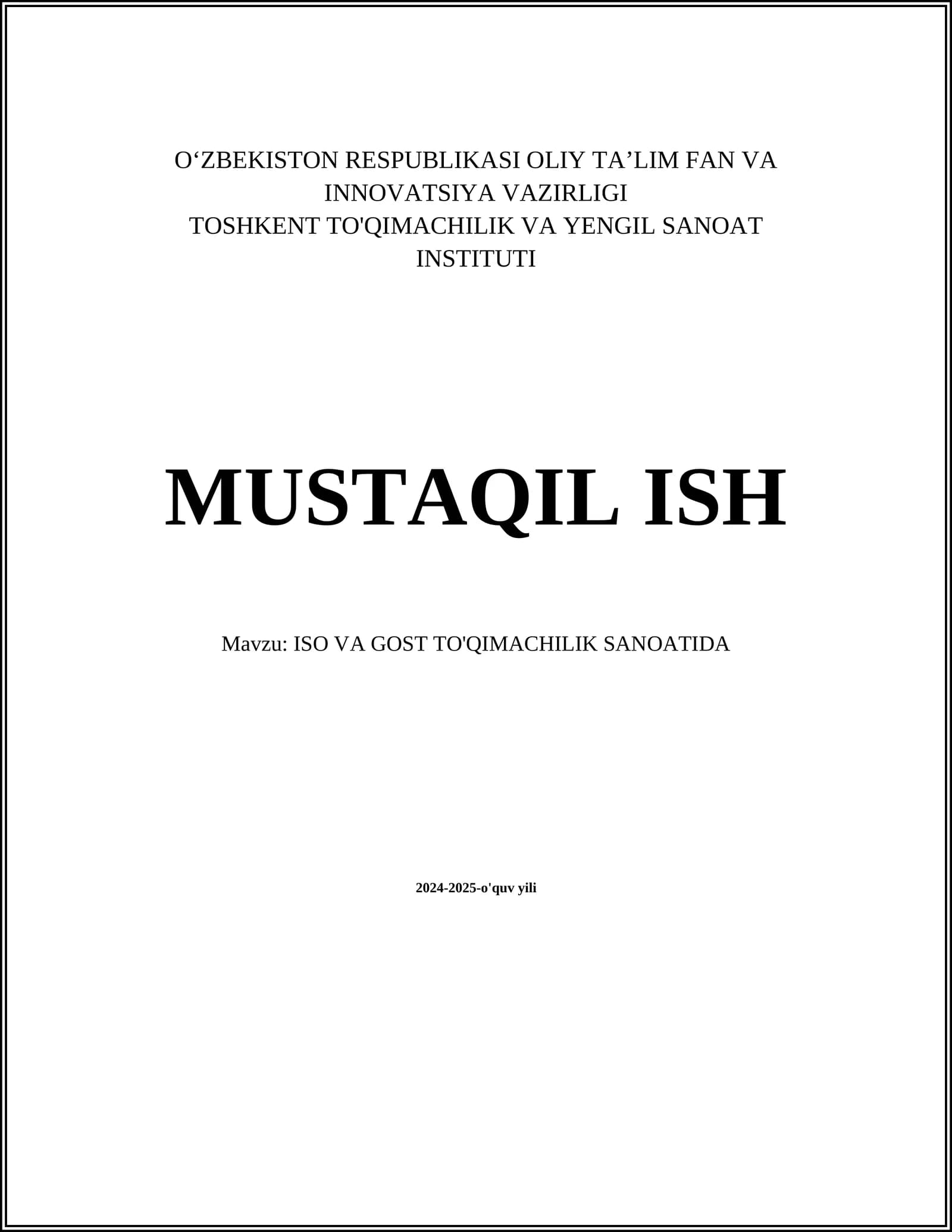 MUSTAQIL ISH Mavzu: ISO VA GOST TO'QIMACHILIK SANOATIDA