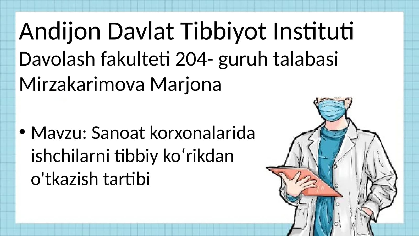 Sanoat korxonalarida ishchilarni tibbiy ko‘rikdan o'tkazish tartibi
