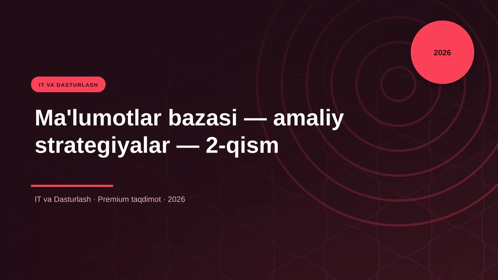 Ma'lumotlar bazasi — amaliy strategiyalar — 2-qism