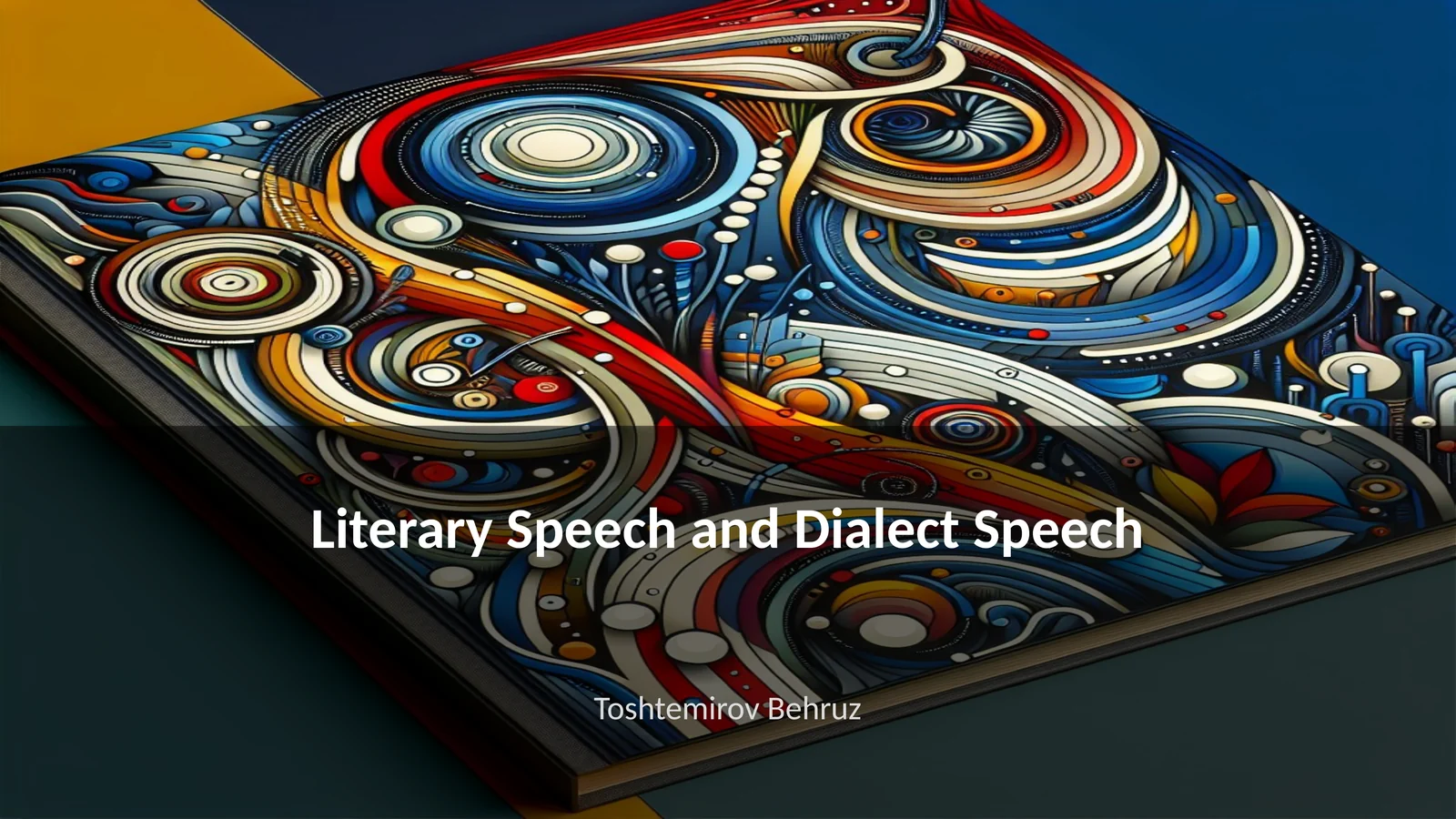 Literary Speech and Dialect Speech