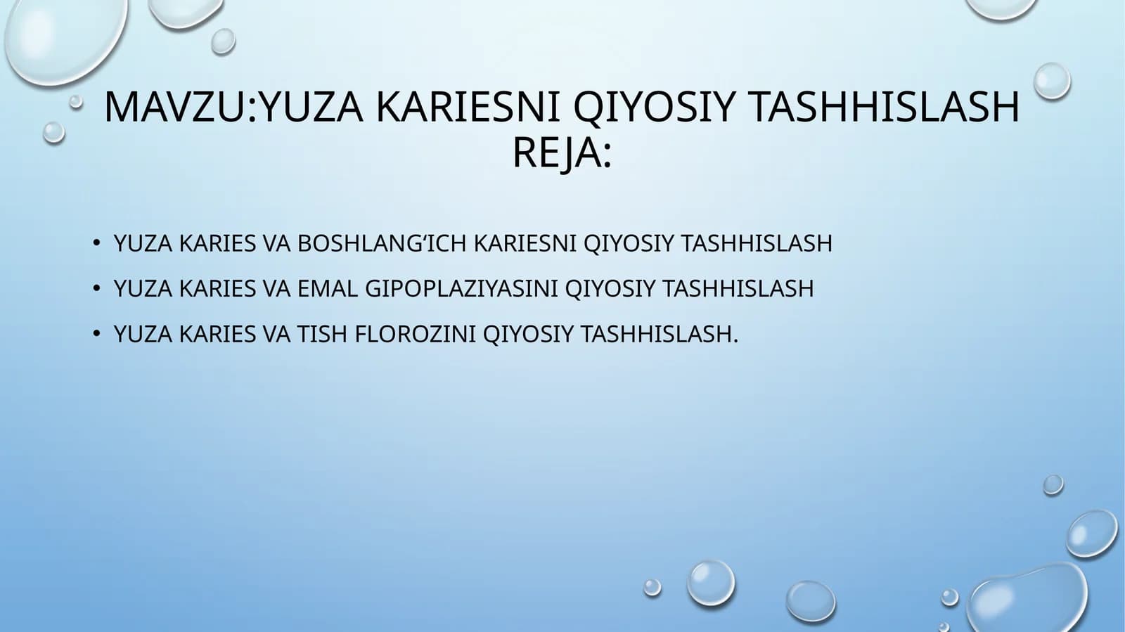 YUZA KARIES VA BOSHLANG‘ICH KARIESNI QIYOSIY TASHHISLASH