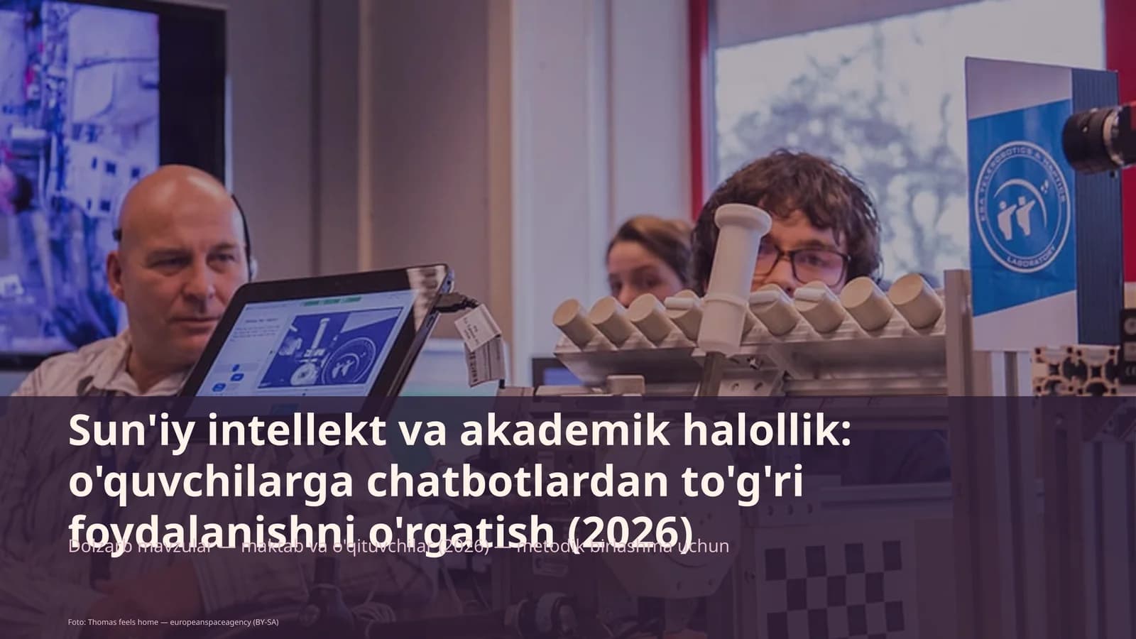 Sun'iy intellekt va akademik halollik: o'quvchilarga chatbotlardan to'g'ri foydalanishni o'rgatish
