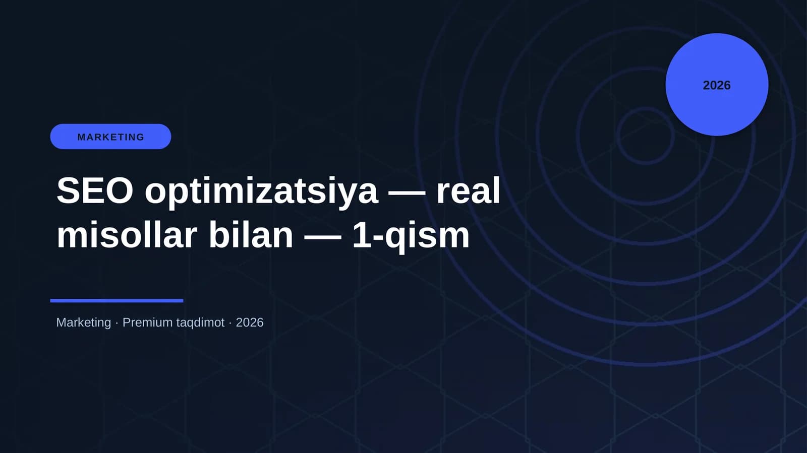 SEO optimizatsiya — real misollar bilan — 1-qism